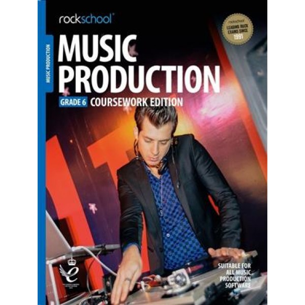 Rockschool: Music Production - Coursework Edition